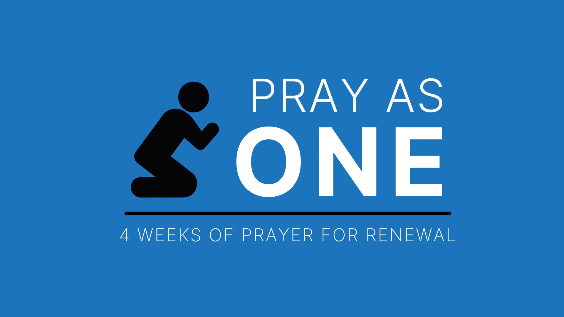 Pray As One - Day 1